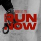 Run Now feat Markit Lyo Single