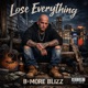 Lose Everything Single