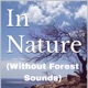In Nature Without Forest Sounds Single
