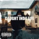 Caught Ind4 Life