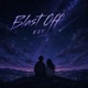 Blast Off Single