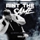 Aint the Same feat Yungn Lil p Single
