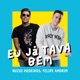 Eu Já Tava Bem Single