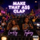 Make That Ass Clap feat Lowkey Single