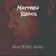 Whatever Gang Single