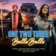 One Two Three Balle Balle Single