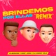 Brindemos Por Ellas Remix Single