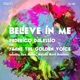Believe in Me feat Shane the Golden Voice Single