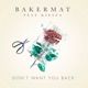 Don t Want You Back feat Kiesza Single