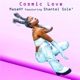 Cosmic Love feat Shantel Sole Single