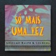 Só Mais Uma Vez Single