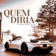 Quem Diria Single