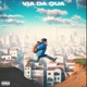 Via Da Qua Single