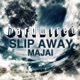 Slip Away EP