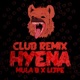 Hyena feat Lijpe Club Remix Single