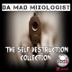 The Self Destruction Collection