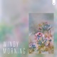 Windy Morning Single