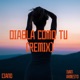 Diabla Como Tú Remix Single