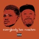 Everybody Has Roaches feat Fat and Paid EP