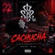 CACHUCHA Single