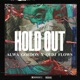Hold Out feat Qedj Flows Single
