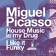 House Music Is My Drug Single