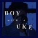 Boy With a Uke Single
