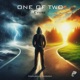 One Of Two feat Chozen Single
