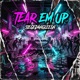 Tear em up Single