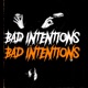 Bad Intentions Single