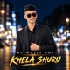 khela shuru Single