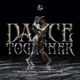 Dance Together Single