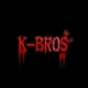 K BROS Single