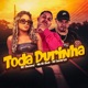 Toda Durinha Single