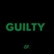 Guilty EP