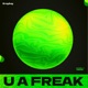 U A FREAK Single