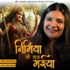 Nimiya ke Dadh Maiya Single