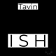 Ish Single