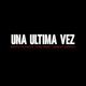 Una Última Vez Single