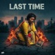 Last Time Single