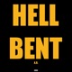 Hell Bent Single
