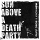 Sun Above a Death Party