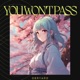 You Won t Pass Single
