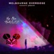 Melbourne Overdose Acoustic Version Single