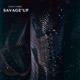 Savage Up Single