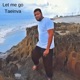 Let Me Go Single