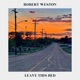 Leave This Bed Single