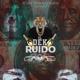 Ruido Single