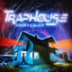 Traphouse Single