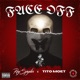 Face Off feat Tito Moet Single